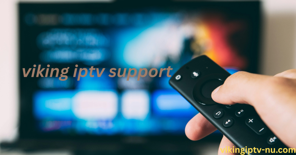 Viking IPTV Support – Din Trygghet När Streamingen Räknas