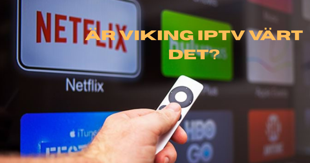 Add a heading 21 Viking IPTV: Den Ultimata Guiden för Svensk IPTV 2025